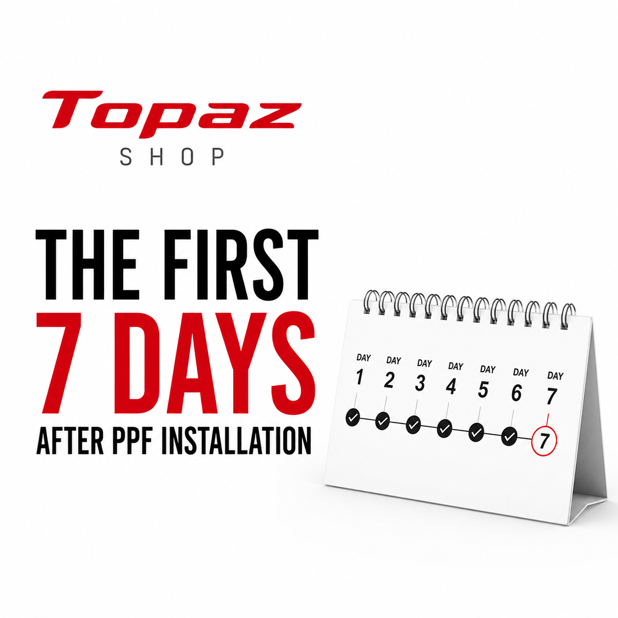 The First 7 Days After PPF Installation